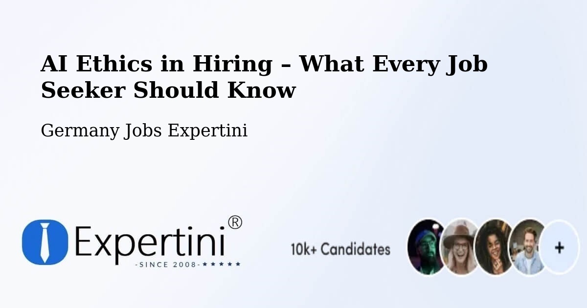 AI Ethics in Recruitment & Hiring – Wingerode - Wingerode, Germany Jobs Expertini