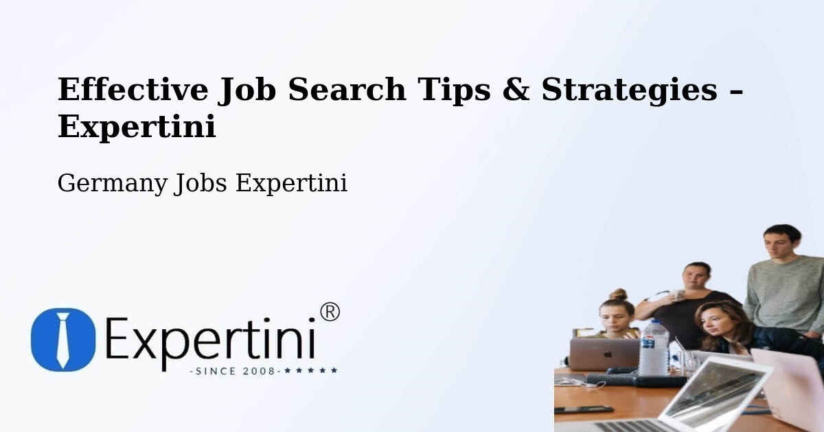 Job Search Tips & Strategies for Job Seekers – Wingerode - Wingerode, Germany Jobs Expertini